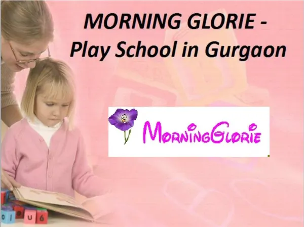 Morning Glorie – Play School in Gurgaon