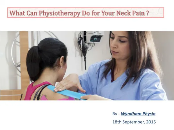 What Can Physiotherapy Do for Your Nack Pain?