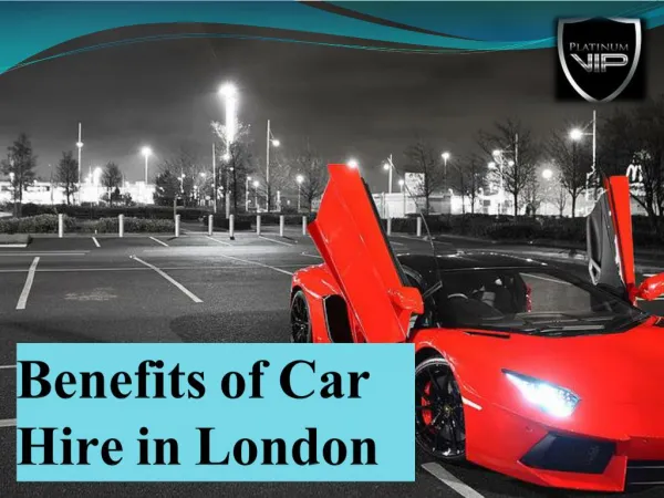 Benefits of Car Hire in London