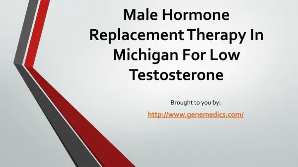Male Hormone Replacement Therapy In Michigan For Low Testosterone