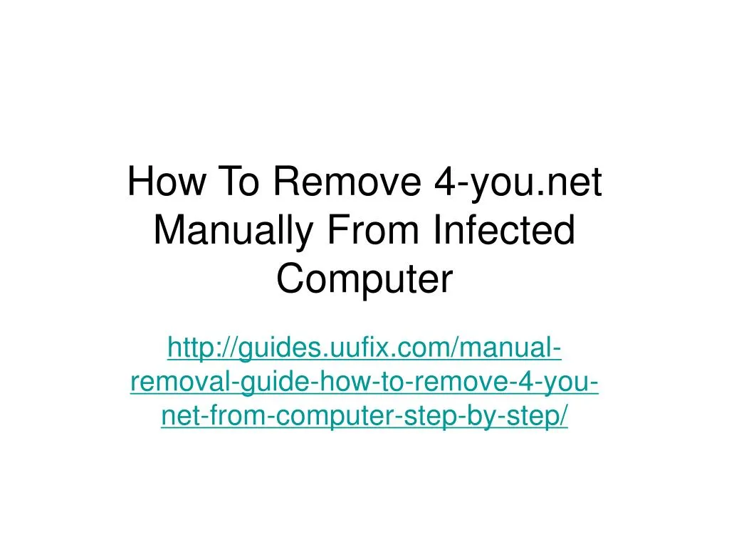 how to remove 4 you net manually from infected computer