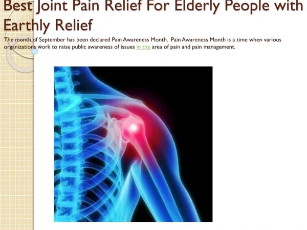 Best Joint Pain Relief For Elderly People with Earthly Relief