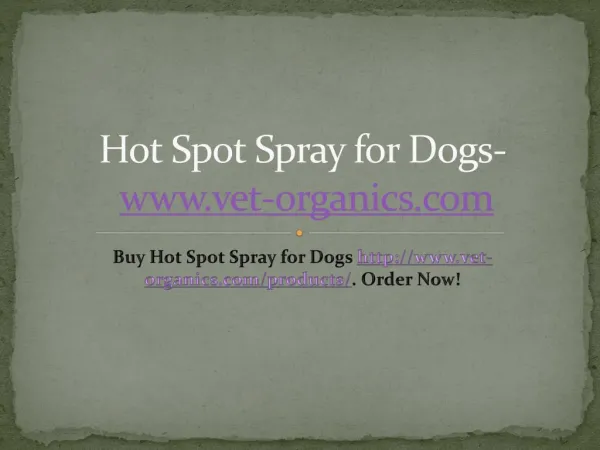 Hot Spot Spray for Dogs- www.vet-organics.com