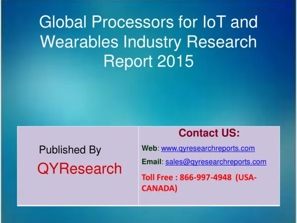 Global Processors for IoT and Wearables Market 2015 Industry Size, Shares, Research, Development, Growth, Insights, Anal
