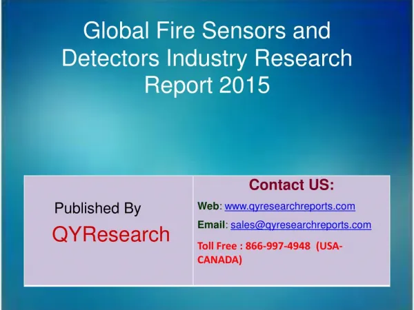 Global Fire Sensors and Detectors Market 2015 Industry Analysis, Study, Research, Overview and Development