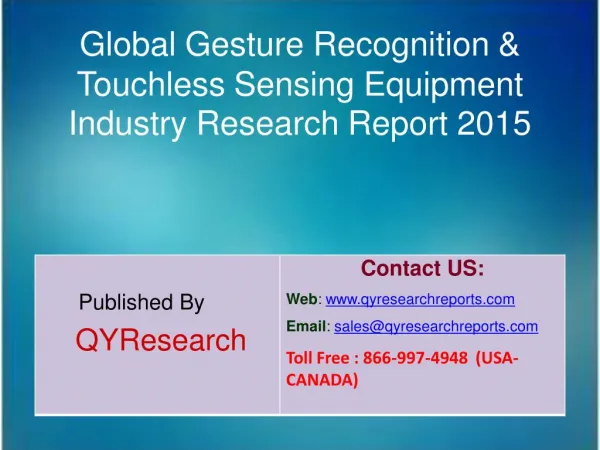 Global Gesture Recognition & Touchless Sensing Equipment Industry Growth, Overview, Analysis, Share and Trends