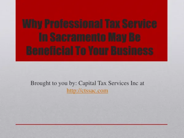 Why Professional Tax Service In Sacramento May Be Beneficial To Your Business