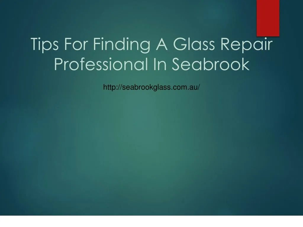 tips for finding a glass repair professional in seabrook
