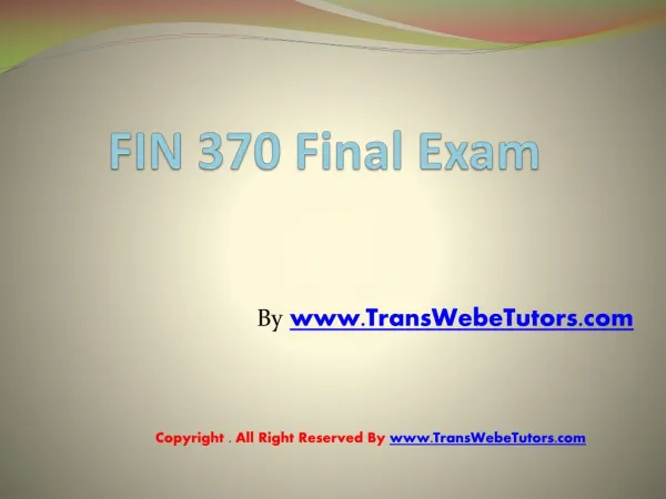 UOP FIN 370 Final Exam Free Answers