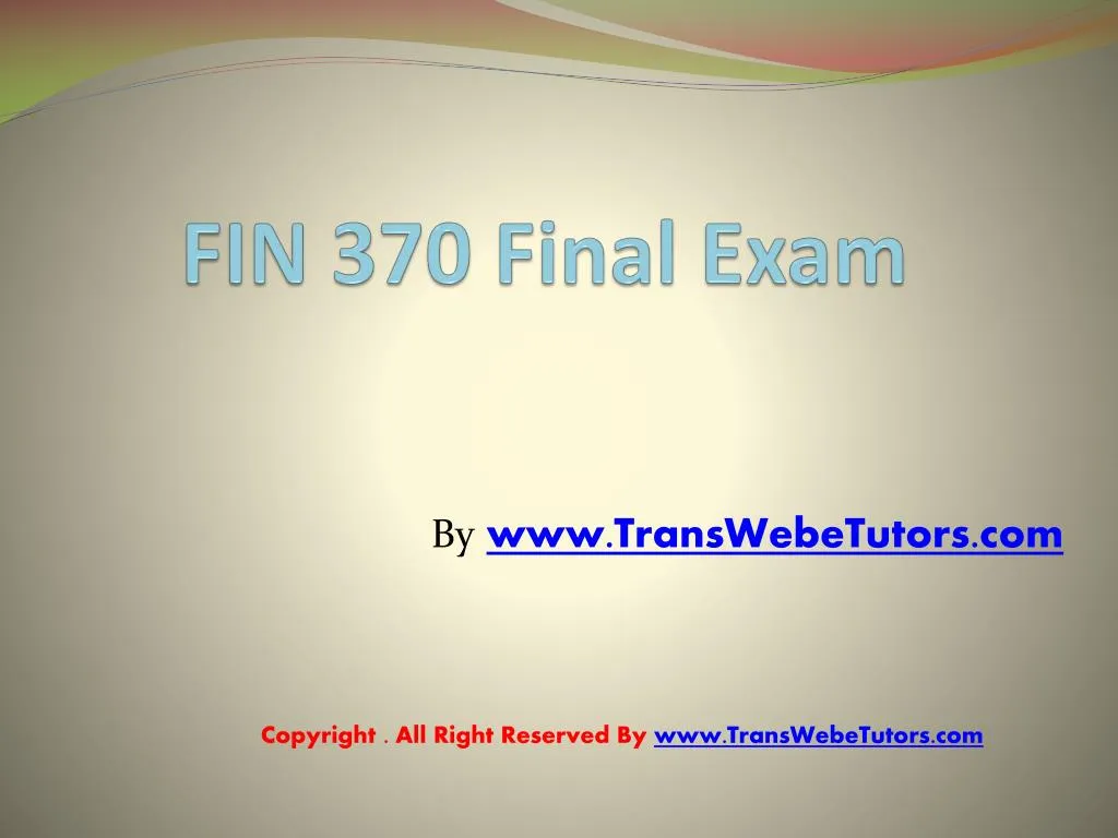 fin 370 final exam