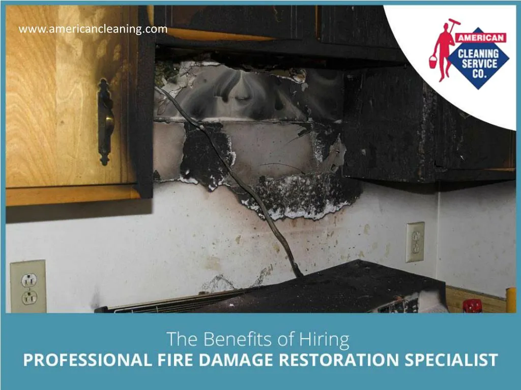 the benefits of hiring professional fire damage restoration specialist