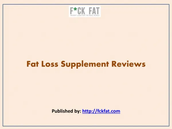 Fat Loss Supplement Reviews
