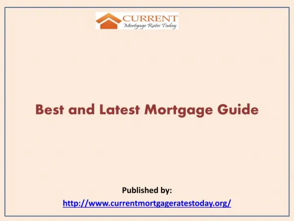 Best and Latest Mortgage Guide