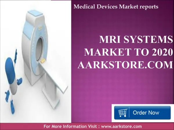 MRI Systems Market to 2020 – Aarkstore.com
