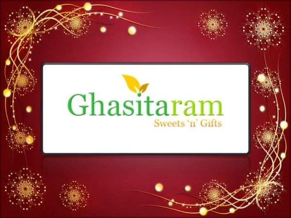 Buy Online Fresh Indian Sweets (Mithai) from Ghasitaramgifts.com