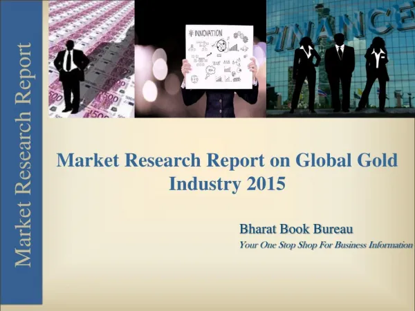 Market Research Report on Global Gold Industry 2015