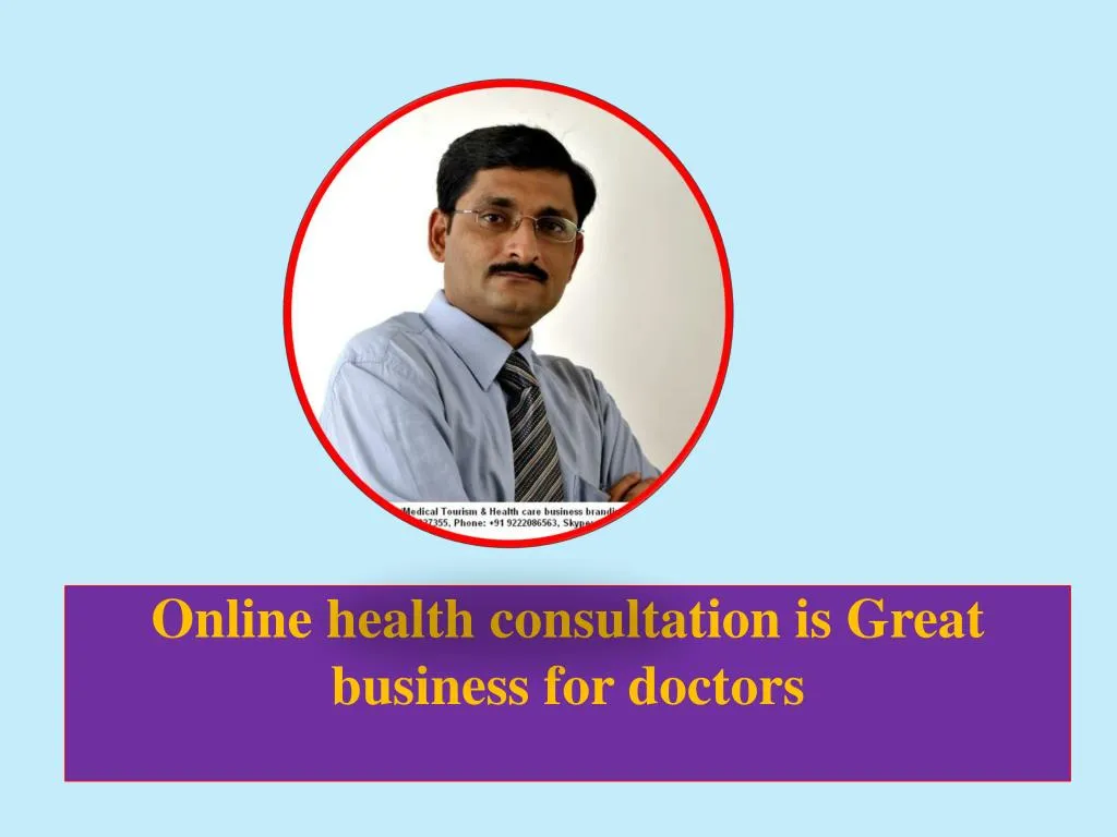 online health consultation is great business for doctors