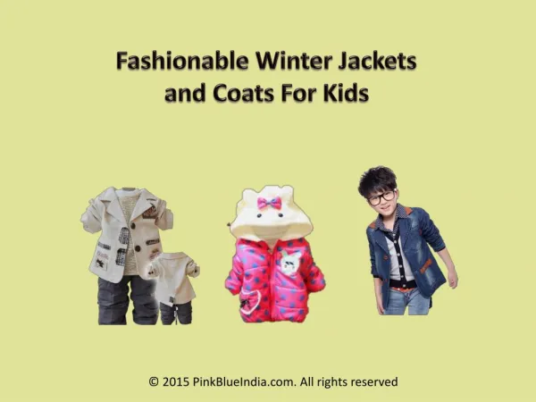 Fashionable Designer Winter Jackets for Children's