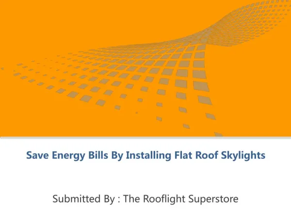 Save Energy Bills By Installing Flat Roof Skylights
