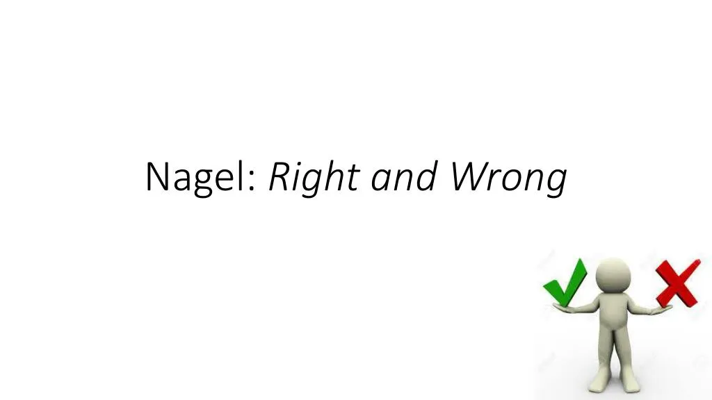 nagel right and wrong