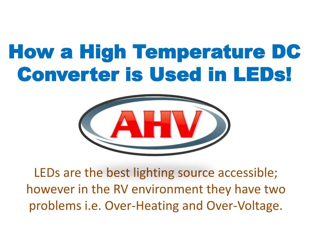 how a high temperature dc converter is used in leds