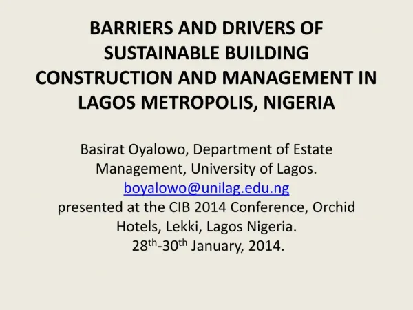 BARRIERS AND DRIVERS OF SUSTAINABLE BUILDING CONSTRUCTION AND MANAGEMENT IN LAGOS METROPOLIS, NIGERIA