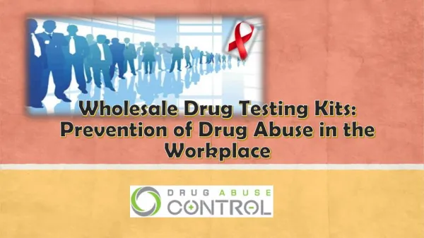 Wholesale Drug Testing Kits: Prevention of Drug Abuse in the Workplace