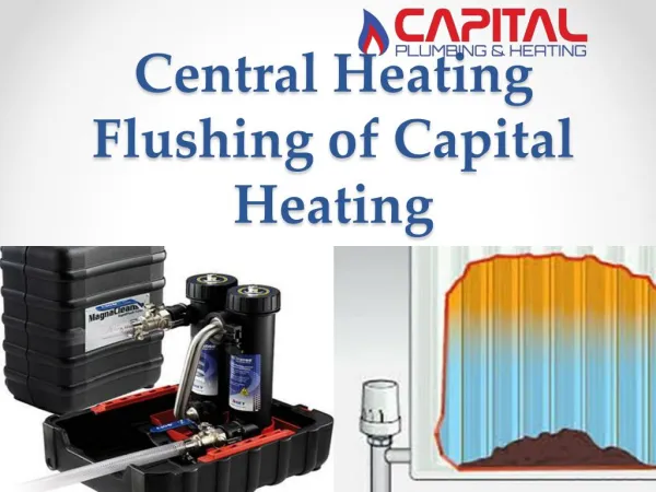 Central Heating Flushing of Capital Heating
