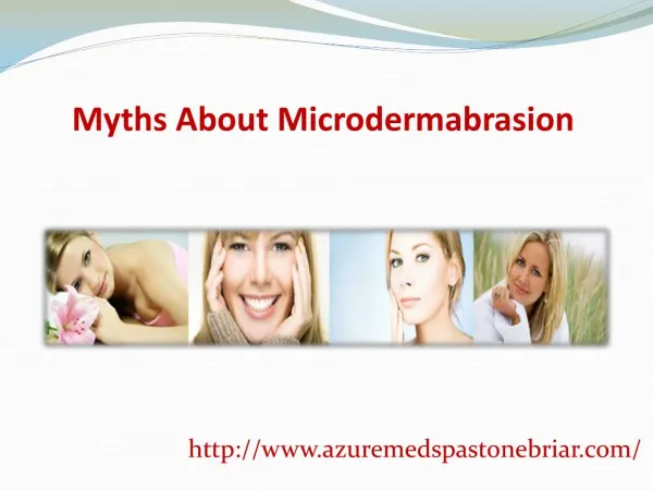 Myths About Microdermabrasion