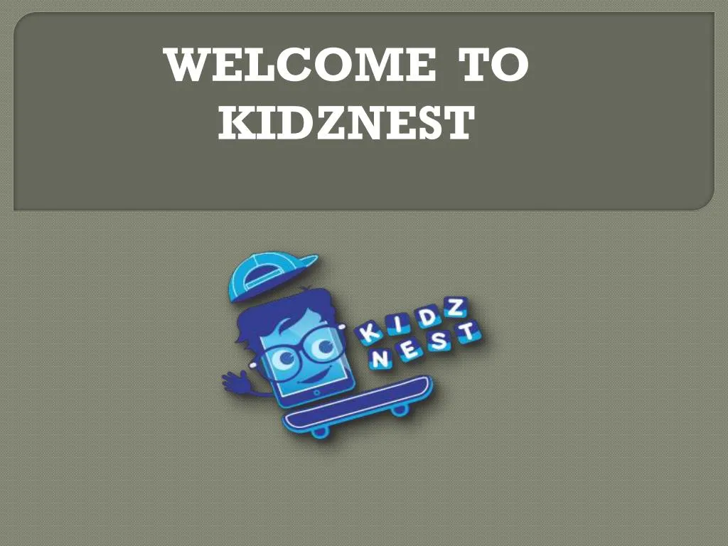 welcome to kidznest
