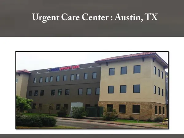 Urgent Care Center : Austin, TX