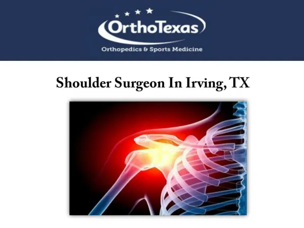 Shoulder Surgeon In Irving, TX