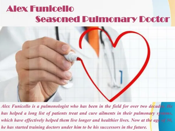 Alex Funicello - Seasoned Pulmonary Doctor