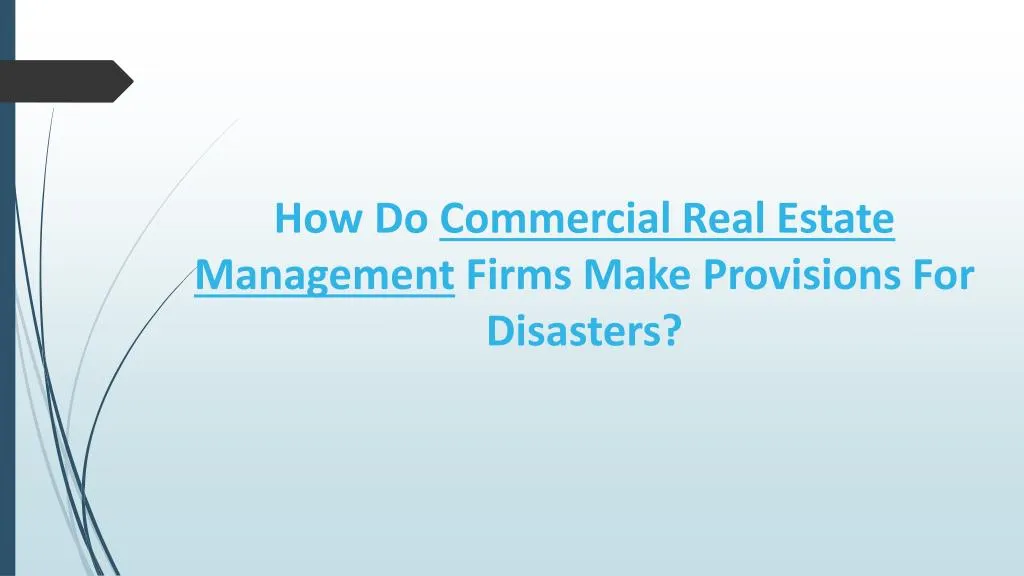 how do commercial real estate management firms make provisions for disasters
