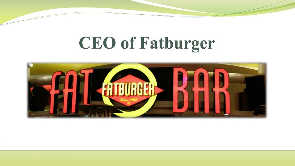 ceo of fatburger