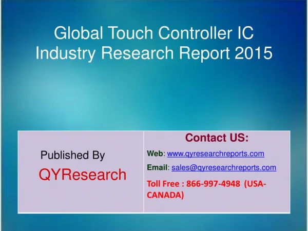 Global Touch Controller IC Industry 2015 Market Size, Shares, Research, Insights, Growth, Analysis, Development, Study,