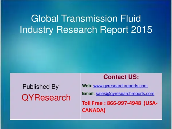 Global Transmission Fluid Industry 2015 Market Growth, Insights, Shares, Analysis, Study, Research, Development, Trends,