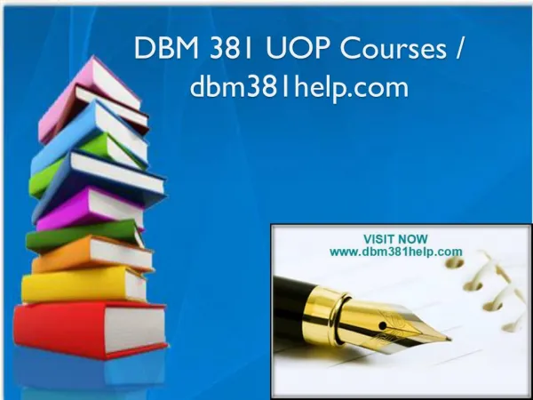 DBM 381 UOP Courses / dbm381help.com