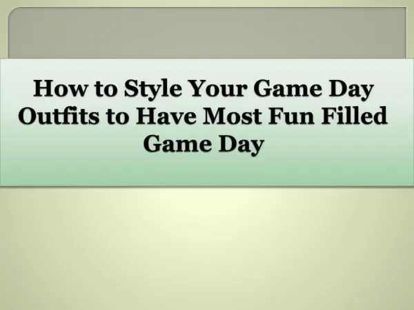 How to Style Your Game Day Outfits to Have Most Fun Filled Game Day