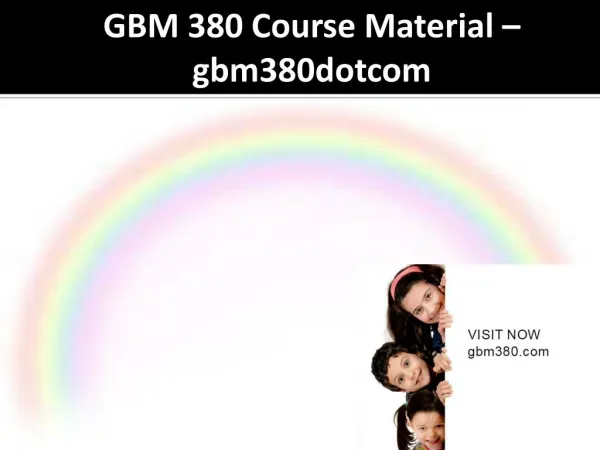 GBM 380 Course Material - gmd380dotcom