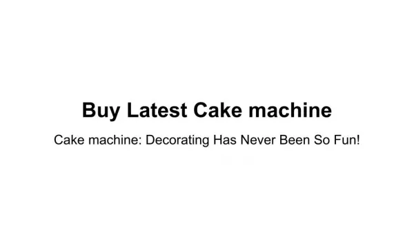 cake machine