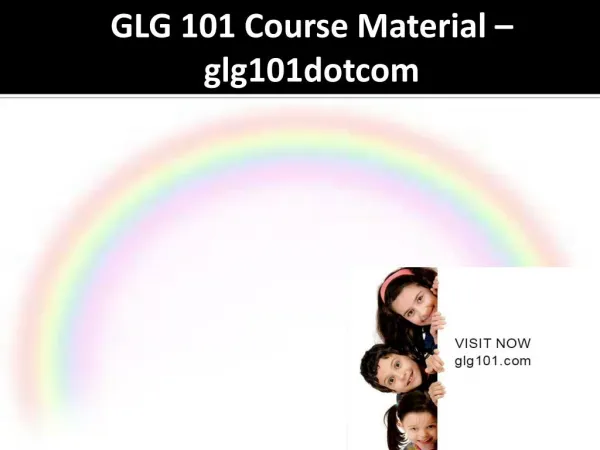 GLG 101 Course Material - glg101dotcom