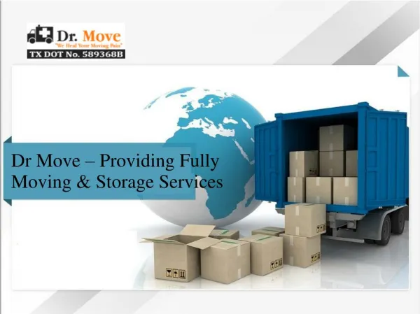 Dr Move – Providing Fully Moving & Storage Services