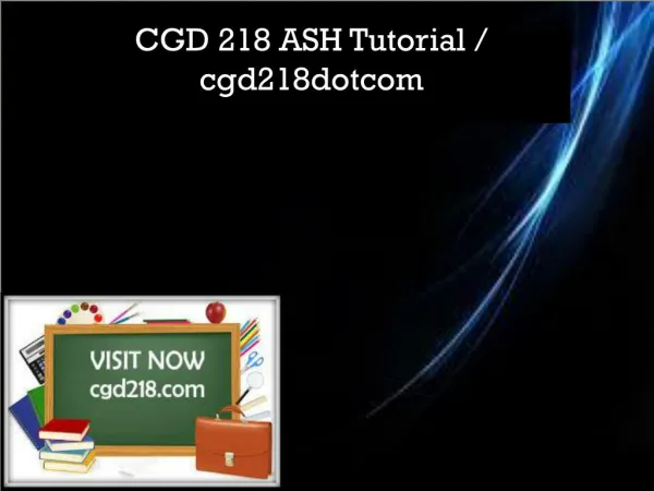 CGD 218 ASH Tutorial / cgd218dotcom