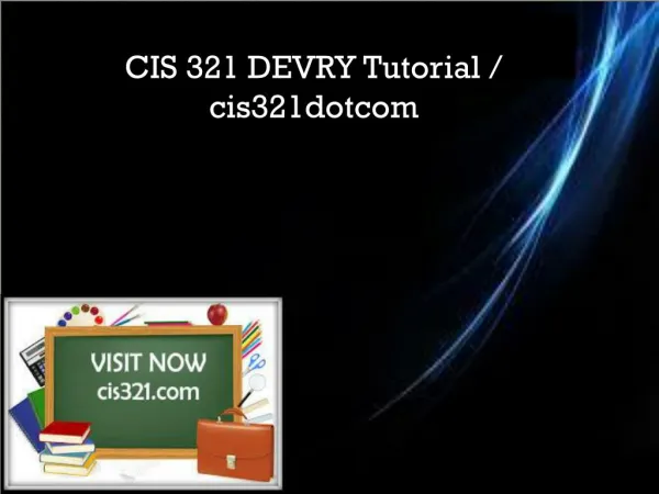 CIS 321 DEVRY Tutorial / cis321dotcom