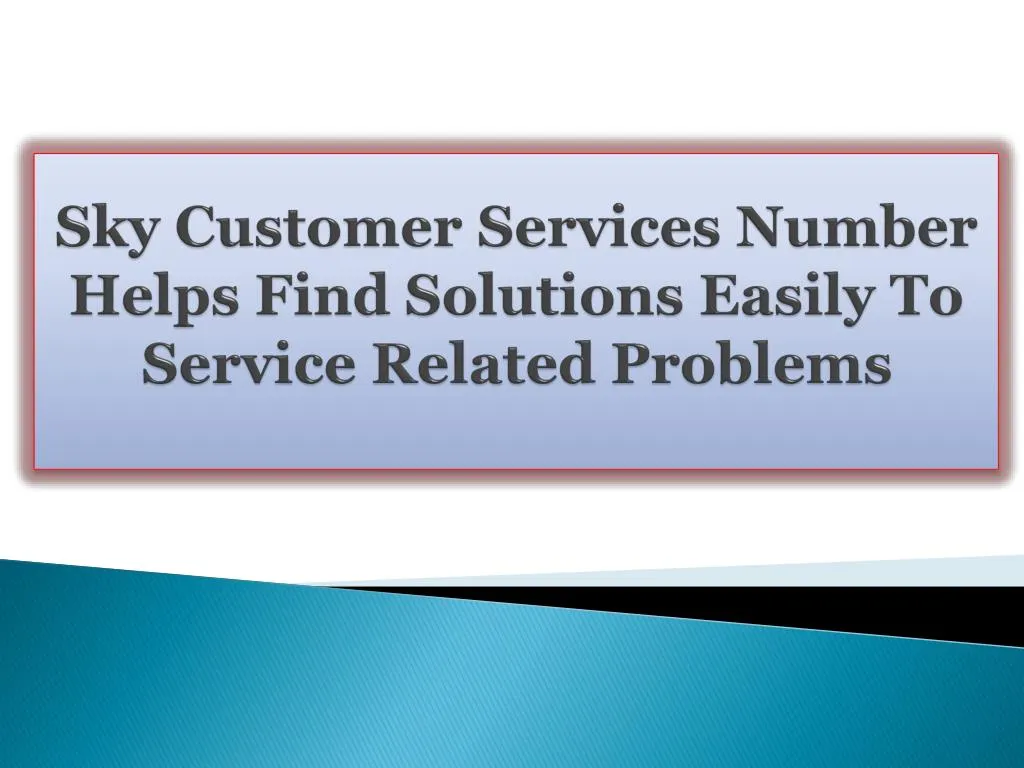 sky customer services number helps find solutions easily to service related problems