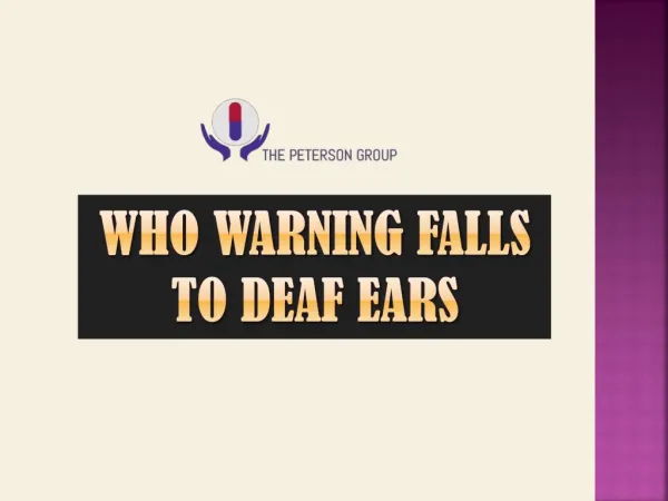 WHO Warning Falls to Deaf Ears