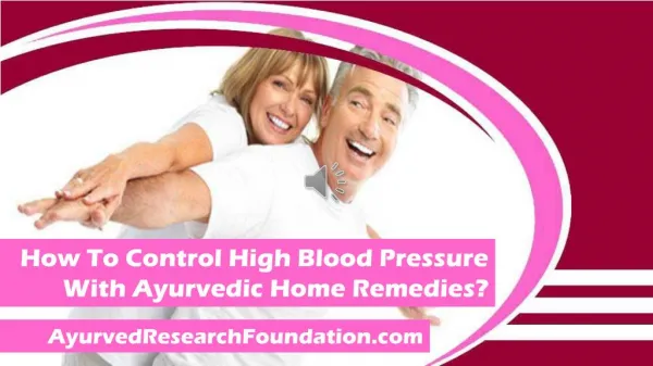 How To Control High Blood Pressure With Ayurvedic Home Remedies?