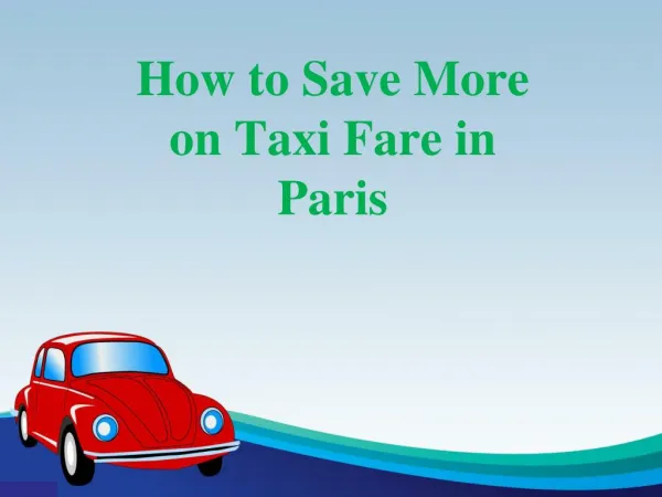 How to Save More on Taxi Fare in Paris