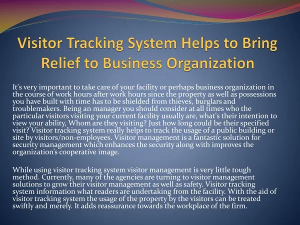 Visitor Tracking System Helps to Bring Relief to Business Organization